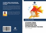 STUDIEN ÜBER MONOGENOIDE PARASITEN VON SILURIFORMEN FISCHEN