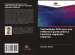 Technologie OCR avec une référence particuli?re ? l'écriture régionale indienne