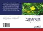 Effect of PGR on Growth and Yield of Cucumber under Shadenet Condition