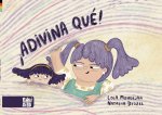 ¡Adivina qué!
