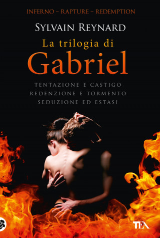 trilogia di Gabriel: Tentazione e castigo-Redenzione e tormento-Seduzione ed estasi