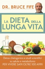 dieta della lunga vita. Detox chetogenico e studi scientifici su salute e metabolismo per vivere sani oltre 100 anni