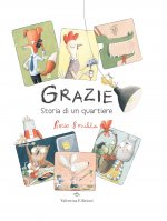 Grazie. Storia di un quartiere