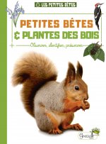 Petites bêtes et plantes des bois