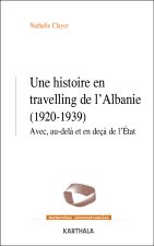Une histoire en travelling de l'Albanie (1920-1939)