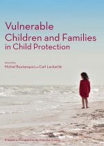VULNERABLE CHILDREN AND FAMILIES IN CHILD PROTECTION