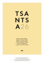 TSANTSA N 26/2021. REVUE DE LA SOCIETE SUISSE D'ETHNOLOGIE. MATIERES A DE/CONNEXION : NATUREL, SYNTH