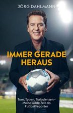 Immer geradeheraus