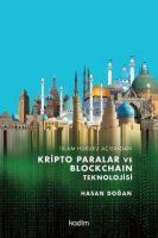 Islam Hukuku Acisindan Kripto Paralar ve Blockhain Teknolojisi