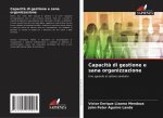 Capacit? di gestione e sana organizzazione