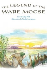 Legend of the Ware Moose