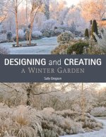 Designing and Creating a Winter Garden