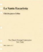 La Santa Eucaristia: Altar Edition