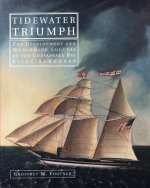 Tidewater Triumph: The Development and Worldwide Success of the Chesapeake Bay Pilot Schooner
