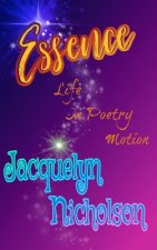 Essence: Life In Poetry Motion
