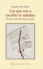 que van a escribir te saludan