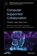 Computer Supported Collaboration: Theory and Pract ice