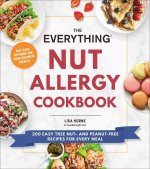 Everything Nut Allergy Cookbook