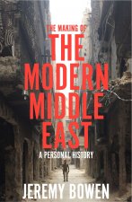 Making of the Modern Middle East