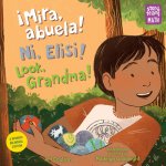 !Mira, abuela! / Look, Grandma! / Ni, Elisi!