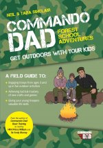 Commando Dad: Get Outdoors with Your Kids