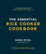 Essential Rice Cooker Cookbook