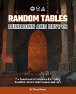 Random Tables: Dungeons And Lairs