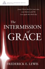 Intermission of Grace
