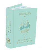 Unplug [Mini Book]: Meditations & Inspirations