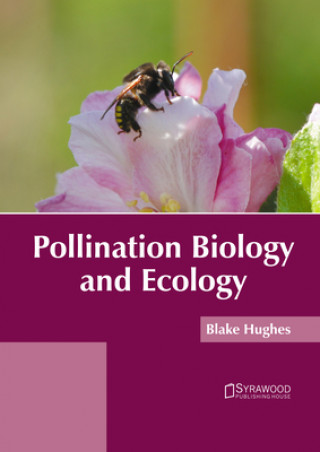 Pollination Biology and Ecology