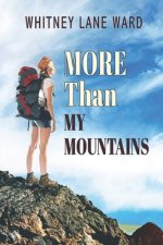 MORE Than My Mountains