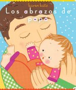 Los Abrazos de Papá = Daddy Hugs