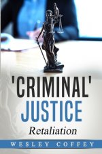 'Criminal' Justice