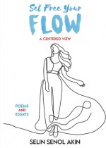 Set Free Your Flow