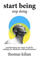 Start Being, Stop Doing