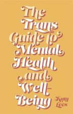 Trans Guide to Mental Health and Well-Being