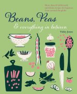 Beans, Peas & Everything In Between