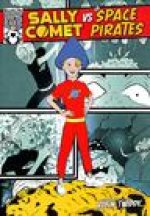 Sally Comet vs The Space Pirates