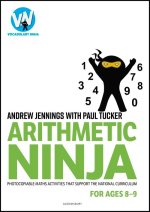 Arithmetic Ninja for Ages 8-9