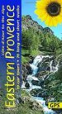Eastern Provence Guide - Cote D'Azur to the Alps: 70 long and short walks with detailed maps and GPS; 10 car tours with pull-out map