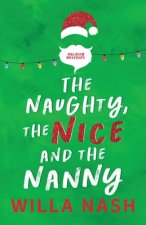 Naughty, The Nice and The Nanny