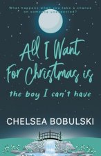 All I Want For Christmas is the Boy I Can't Have