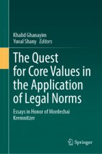 Quest for Core Values in the Application of Legal Norms