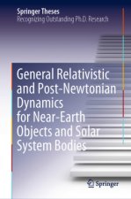 General Relativistic and Post-Newtonian Dynamics for Near-Earth Objects and Solar System Bodies