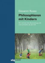 Philosophieren mit Kindern