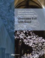 Overcome Evil with Good