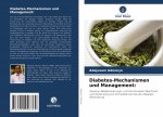 Diabetes-Mechanismen und Management: