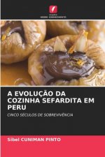 Evolucao Da Cozinha Sefardita Em Peru