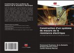 Construction d'un syst?me de mesure de la résistance électrique