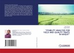 ?STABILITY ANALYSIS FOR YIELD AND QUALITY TRAITS IN WHEAT?